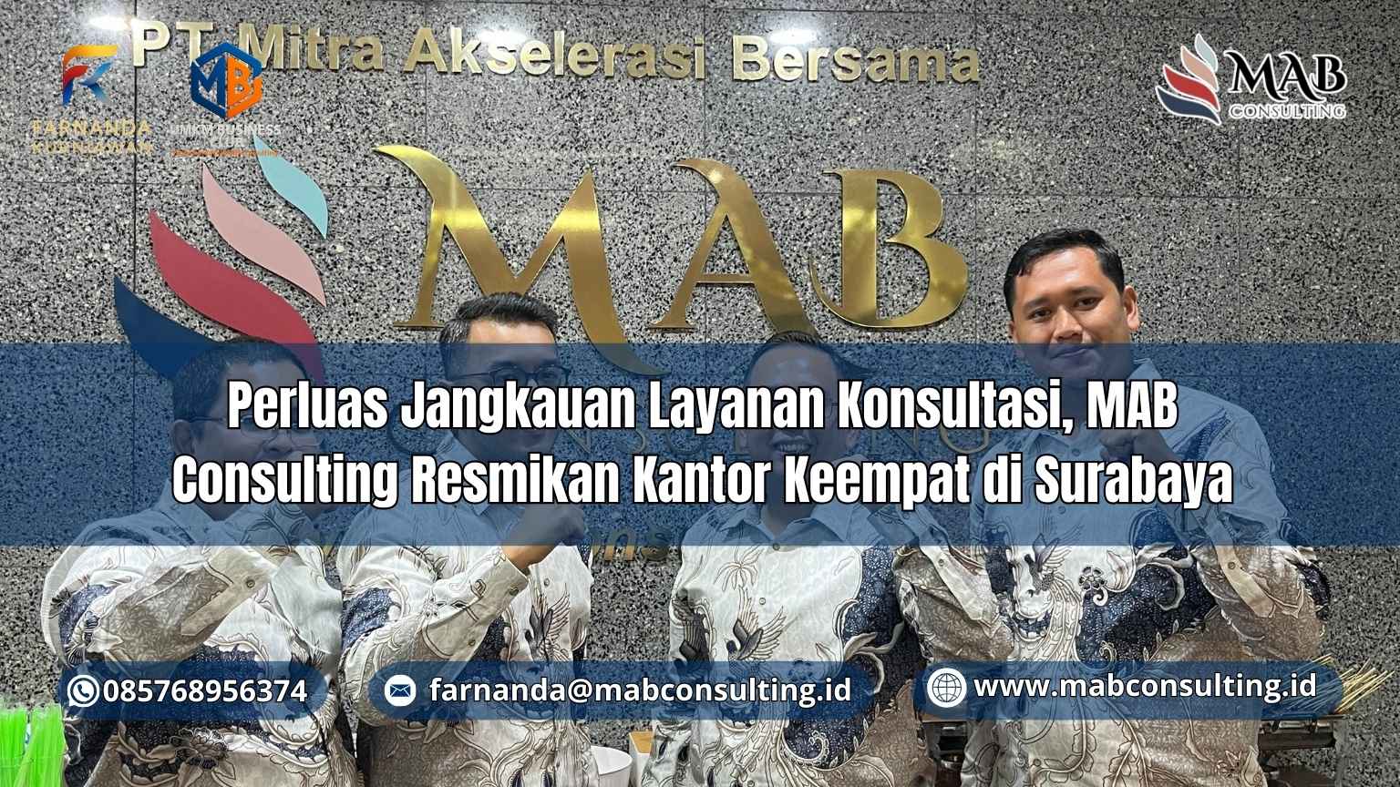 MAB Consulting Resmikan Kantor Baru di Surabaya